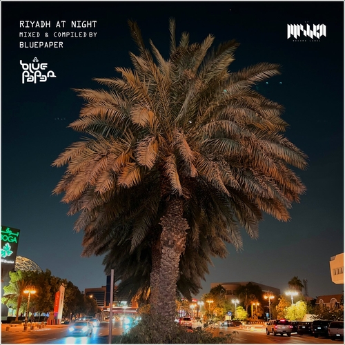 VA - Riyadh at Night (DJ Edition) [Compiled by BluePaper] [LMKA214]